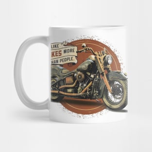 I like bikes more than people Humorous Auto Enthusiast tee 10 Mug